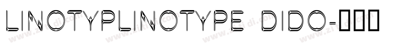 LinotypLinotype Dido字体转换